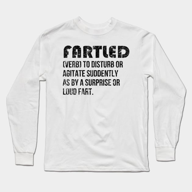 fartled Long Sleeve T-Shirt by AbstractA